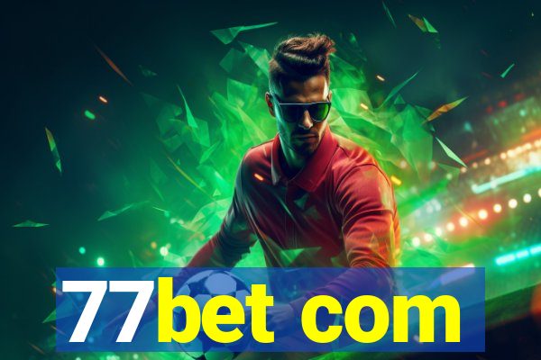 77bet com